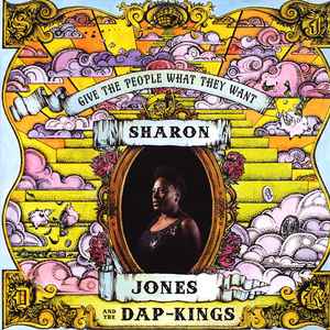Sharon Jones & The Dap-Kings - Give The People What They Want album cover