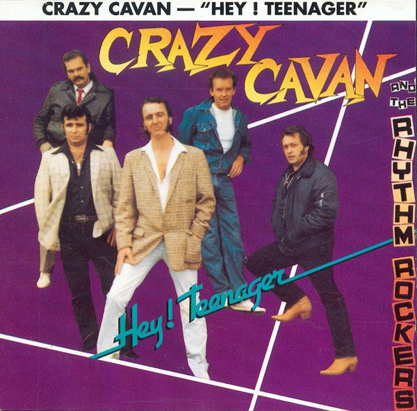 Crazy Cavan And The Rhythm Rockers – Hey! Teenager (1982, Vinyl