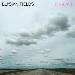 Elysian Fields - Pink Air album cover