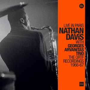 Nathan Davis With Georges Arvanitas Trio – Live In Paris - The 