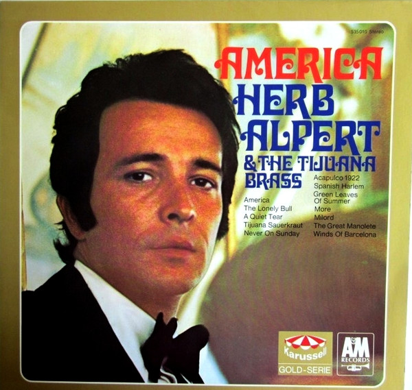 Herb Alpert & The Tijuana Brass – America (1970, Vinyl) - Discogs