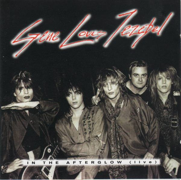 Gene Loves Jezebel – In The Afterglow (Live) (1995, CD) - Discogs