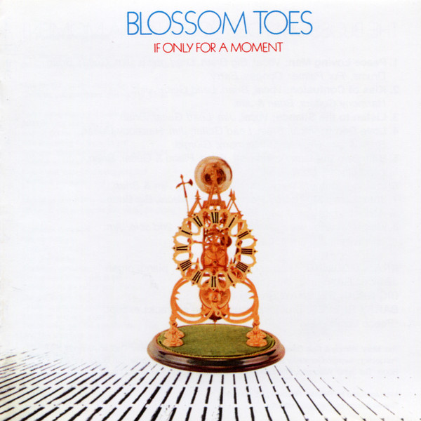 Blossom Toes – If Only For A Moment (2014