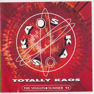 Totally Kaos – The Singles Summer 94 - Various