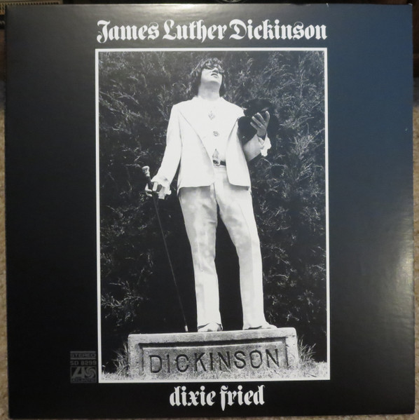 James Luther Dickinson - Dixie Fried | Releases | Discogs
