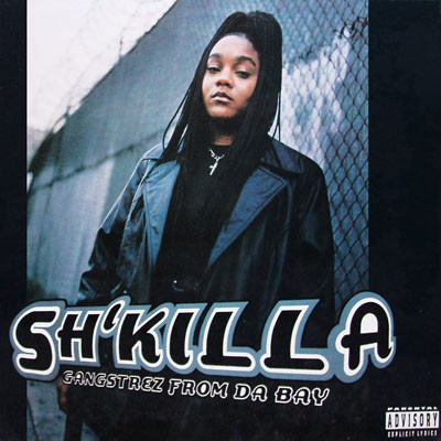 Sh'Killa – Gangstrez From Da Bay (1996, CD) - Discogs
