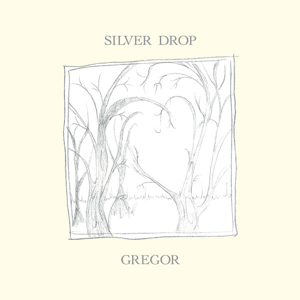 Gregor - Silver Drop | Chapter Music (CH157LP) - main