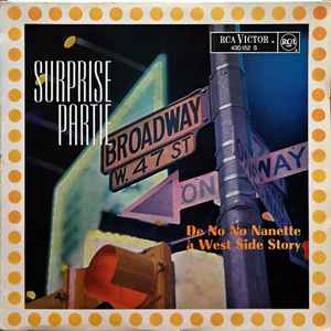 Orchestre Claude Normand - Surprise Partie Broadway De No No Nanette à West Side Story album cover