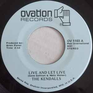 Live And Let Live - The Kendalls