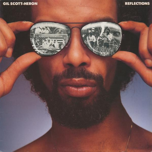 Gil Scott-Heron – Reflections (1981