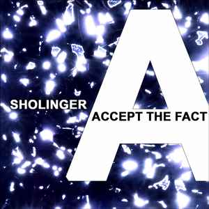 Sholinger - Accept The Fact Album-Cover
