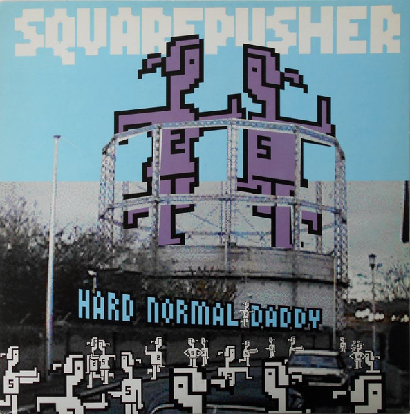 Squarepusher – Hard Normal Daddy (1997, Vinyl) - Discogs