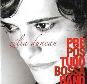 Zélia Duncan - Pré-Pós-Tudo-Bossa-Band album cover