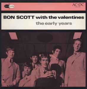 Bon Scott With The Valentines – The Early Years (1988, Vinyl