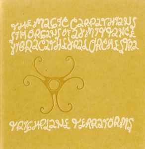 Trighplane Terraforms No.1 - Magic Carpathians / Six Organs Of Admittance / Vibracathedral Orchestra