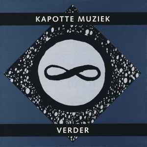 Kapotte Muziek - Verder album cover