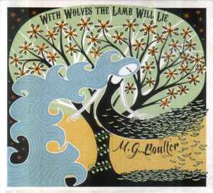 M. G. Boulter - With Wolves The Lamb Will Lie album cover