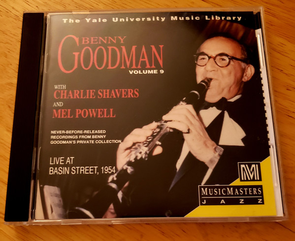 baixar álbum Benny Goodman With Charlie Shavers And Mel Powell - Yale Archives Volume 9 Live At Basin Street 1954