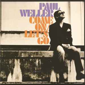 Come On/Let's Go - Paul Weller