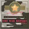 Benny Blanco Entertainment* Presents Da Bouncemaster Doo Wop* - The War Report Volume 1