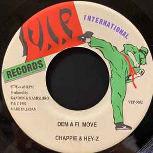 Chappie & Hey-Z – Dem A Fi Move (1992, Vinyl) - Discogs