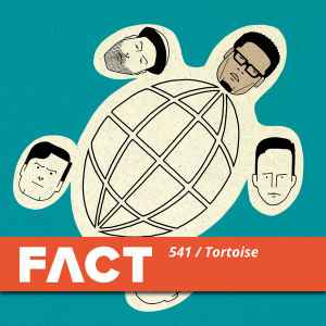 Tortoise - FACT Mix 541 album cover