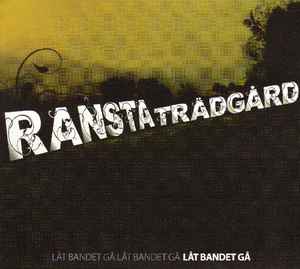 Ransta Trädgård - Låt Bandet Gå album cover