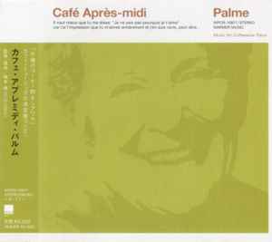 Café Après-Midi ~ Palme - Various