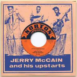 Jerry McCain And His Upstarts - My Next Door Neighbor / Crying Like A Fool