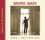 When I Was Your Man / Bruno Mars