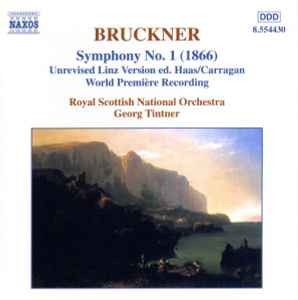 Symphony No. 1 (1866) (Unrevised Linz Version Ed. Haas/Carragan) - Bruckner - Royal Scottish National Orchestra, Georg Tintner