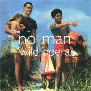 Wild Opera - No-Man