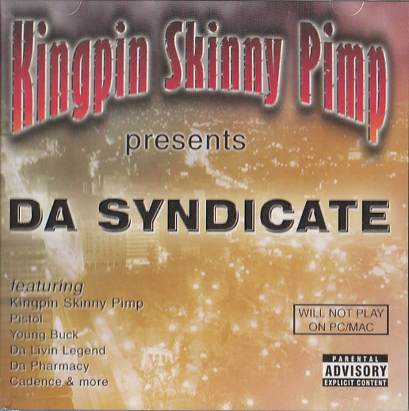 Kingpin Skinny Pimp – Presents Da Syndicate (2003, CD) - Discogs