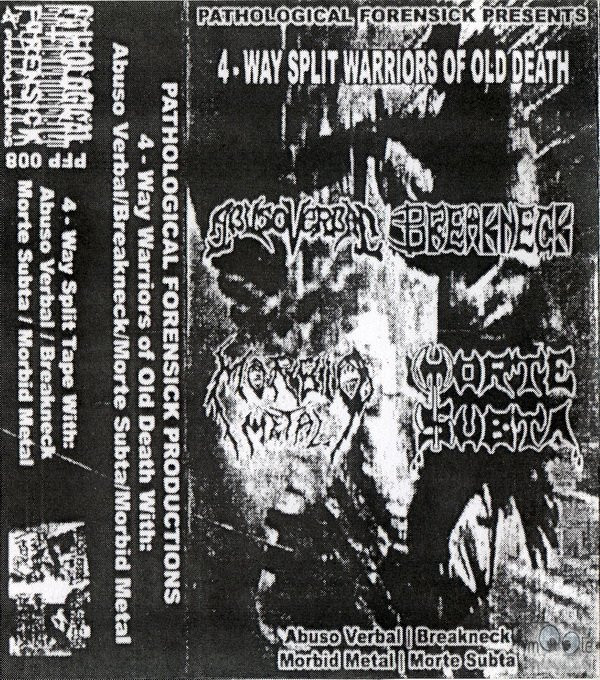 Album herunterladen Abuso Verbal Breakneck Morte Subta Morbid Metal - 4 Way Split Warriors Of Old Death