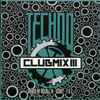 Various - Techno Clubmix III