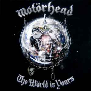 The Wörld Is Yours - Motörhead