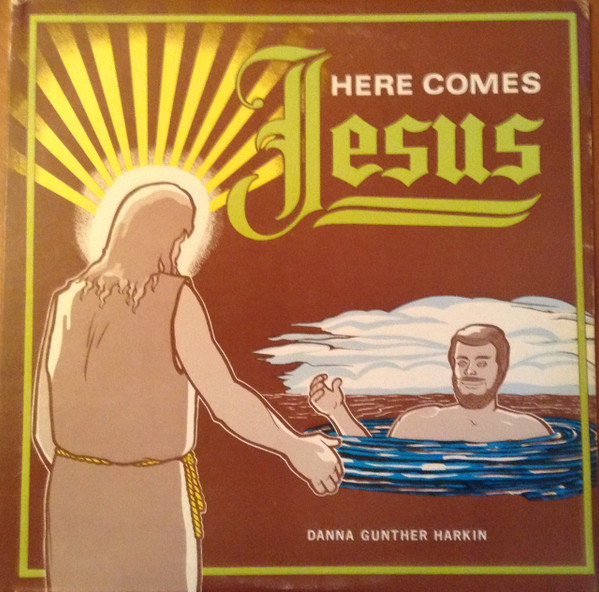 télécharger l'album Danna Gunther Harkin - Here Comes Jesus
