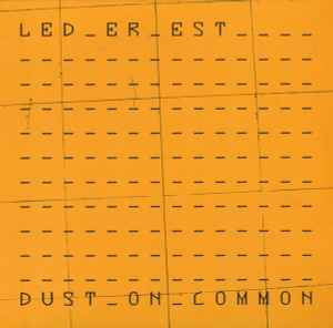 Dust On Common - Led Er Est