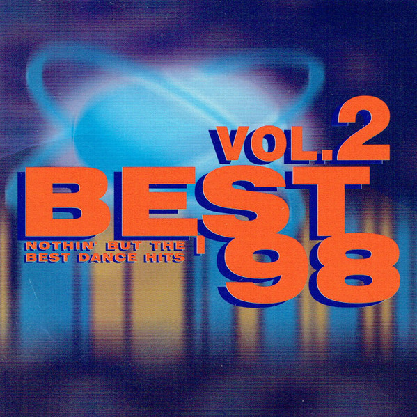 Best '98 - Nothin' But The Best Dance Hits Vol.2 (1998, CD) - Discogs