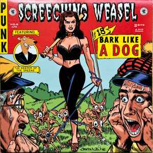 Screeching Weasel - Bark Like A Dog