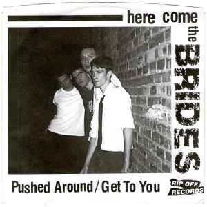 Pushed Around / Get To You - The Brides