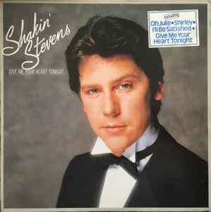 Shakin' Stevens - Give Me Your Heart Tonight album cover