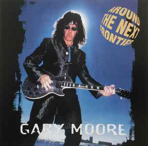 Gary Moore – Around The Next Frontier (1997