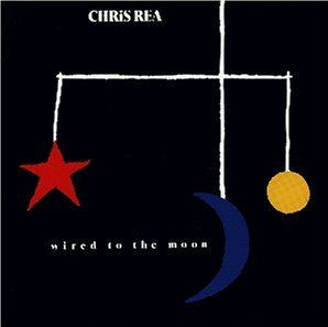 Обложка конверта виниловой пластинки Chris Rea - Wired To The Moon