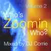 DJ Corrie* - Who's Zoomin Who? Volume 2