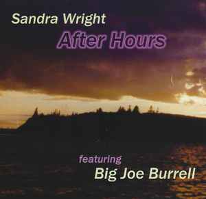 Sandra Wright - After Hours; featuring Big Joe Burrell album cover
