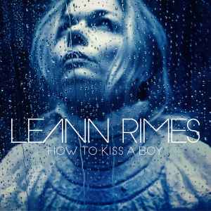 LeAnn Rimes - How To Kiss A Boy (Wideboys) album cover