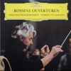 Rossini* - Berliner Philharmoniker · Herbert von Karajan - Ouvertüren