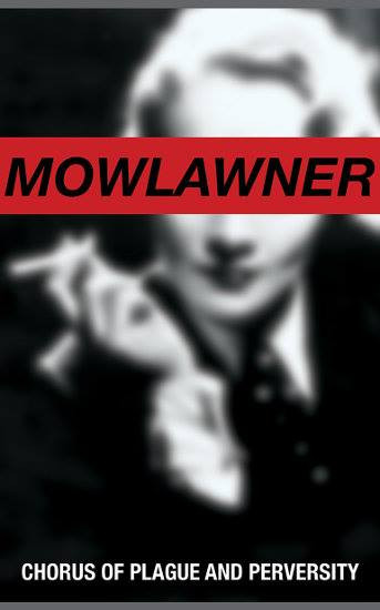 télécharger l'album Mowlawner - Chorus Of Plague And Perversity