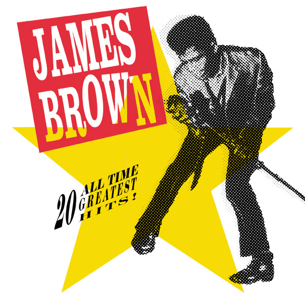 James Brown - 20 All-Time Greatest Hits! | Releases | Discogs